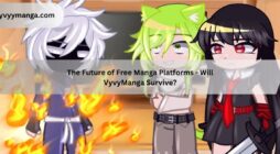 The Future of Free Manga Platforms - Will VyvyManga Survive