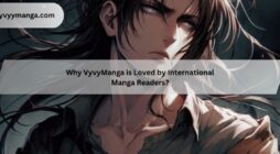 Why VyvyManga is Loved by International Manga Readers